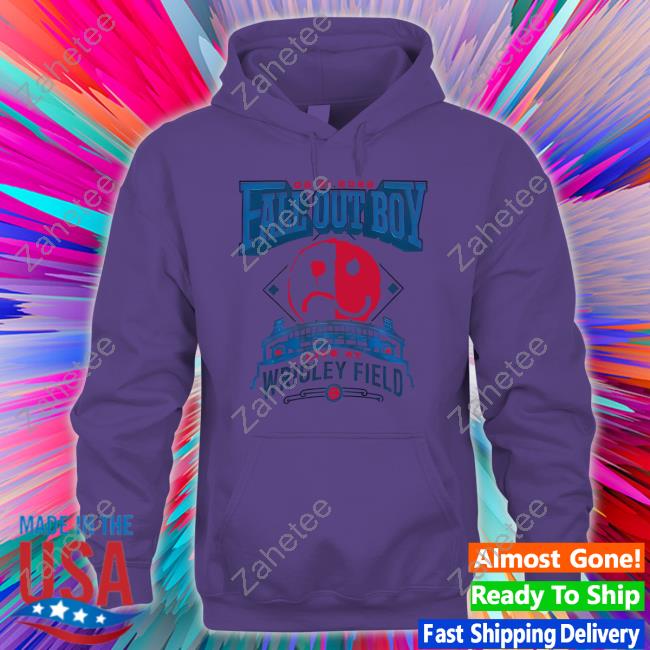 Original Fall out boy live at Wrigley Field Chicago 2023 shirt, hoodie,  longsleeve, sweatshirt, v-neck tee